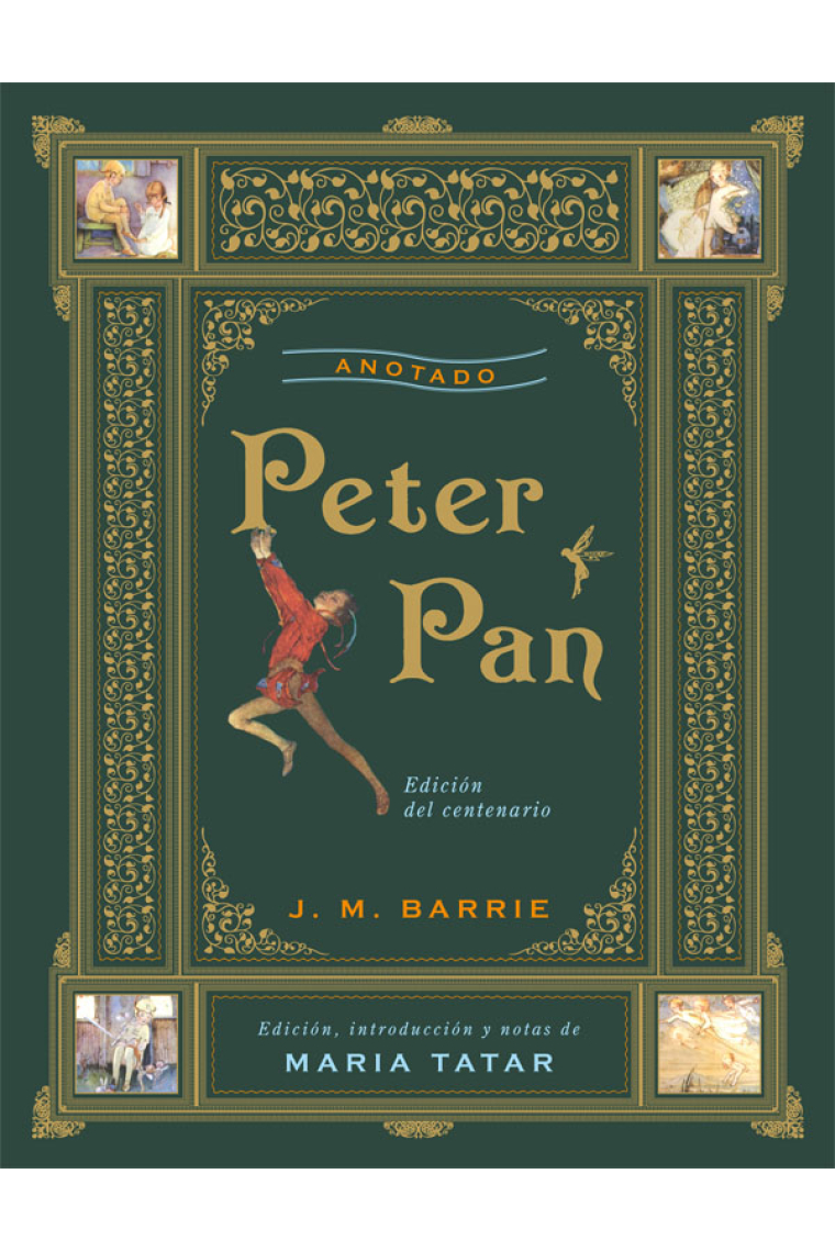 Peter Pan Anotado (Edición del centenario a cargo de Maria Tatar)