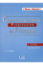 Communication progressive du français -  2e édition - Niveau débutant avec 1 CD audio