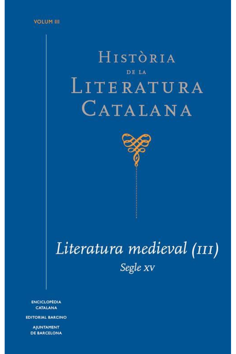 Història de la literatura catalana, vol. III. Literatura medieval (III): Segle XV