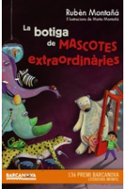 La botiga de mascotes extraordinàries (13è Premi Barcanova Literatura Infantil)