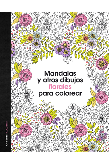 Mandalas y otros dibujos florales para colorear