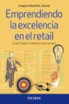 Emprendiendo la excelencia en el retail. Caso Farret: empresa sostenible