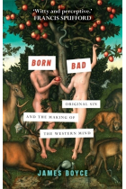 Born bad: original sin and the making of western mind