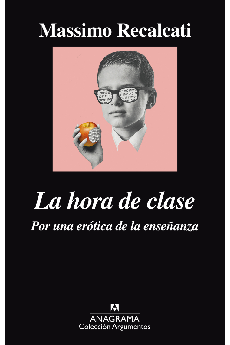 La hora de clase. Por una erótica de la enseñanza