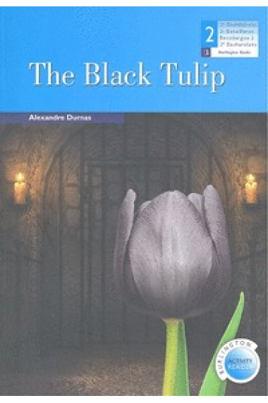 The Black Tulip - Burlington Activity Reader - 2º BACH