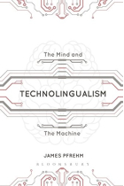 Technolingualism: The Mind and the Machine