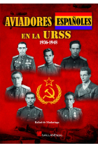 Aviadores españoles en la URSS. 1936-1948