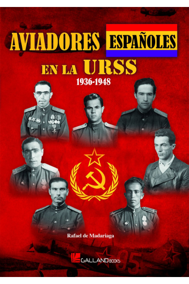 Aviadores españoles en la URSS. 1936-1948