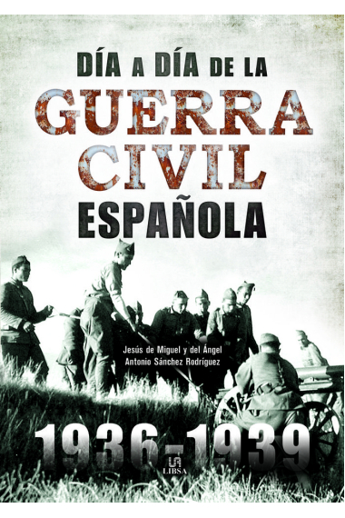 Día a Día de la Guerra Civil Española