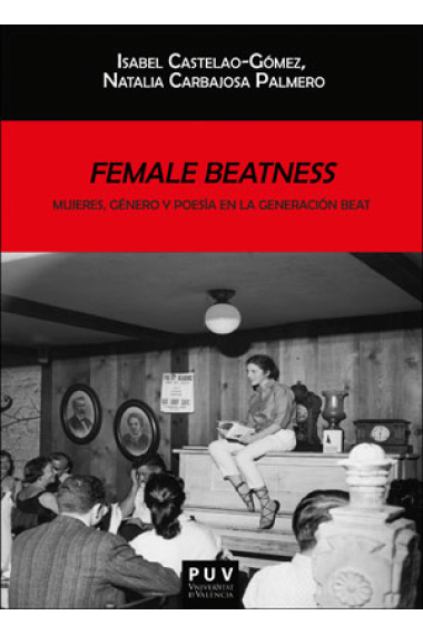 Female Beatness: mujeres, género y poesía en la generación Beat