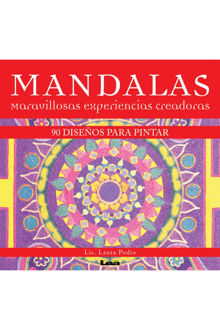 Mandalas - Maravillosas Experiencias Creadoras: 90 Diseños Para Pintar