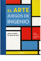 El Arte. Juegos de ingenio. ¿Qué esconden las obras de arte?