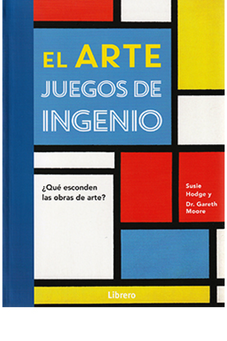 El Arte. Juegos de ingenio. ¿Qué esconden las obras de arte?