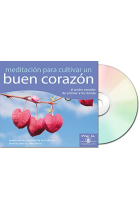 Meditación para cultivar un buen corazón