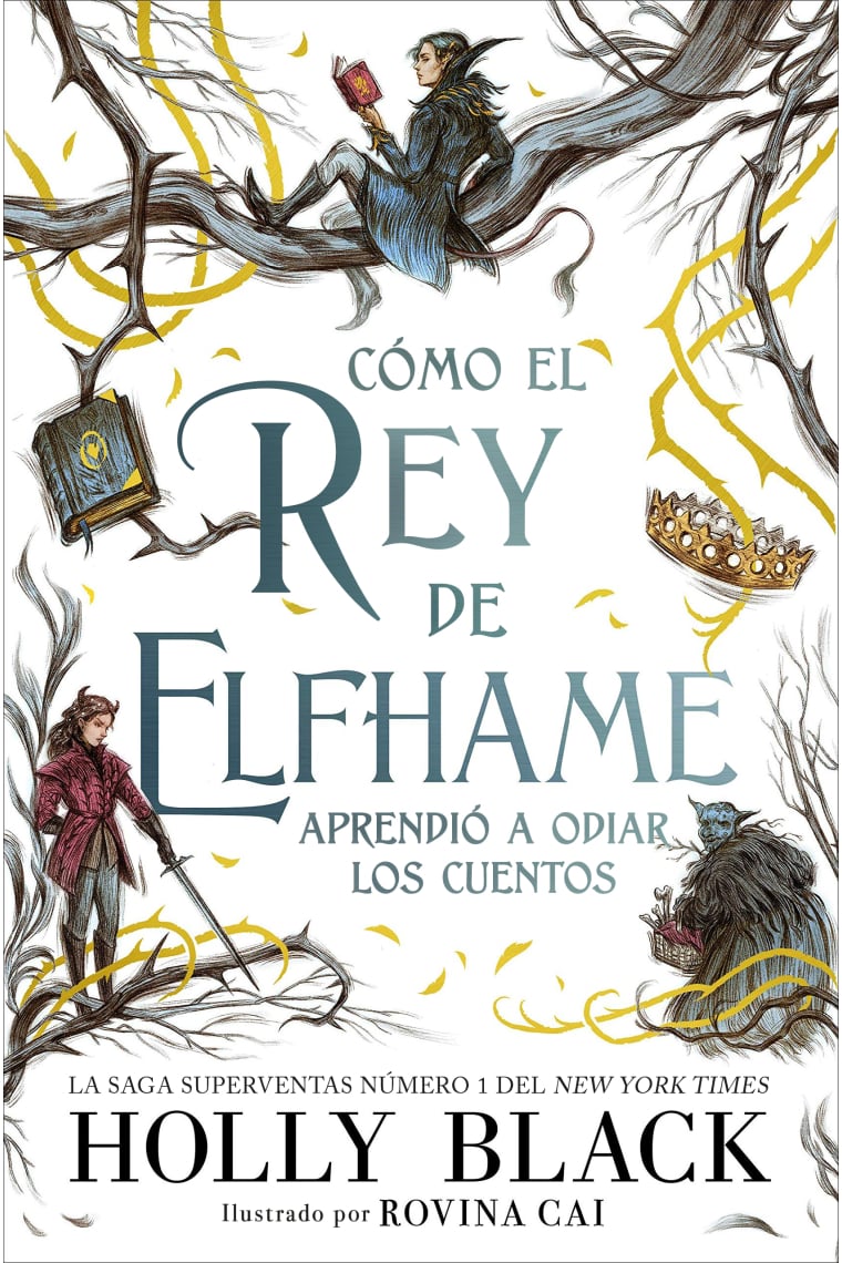 Cómo el rey de Elfhame aprendió a odiar los cuentos