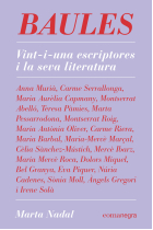 Baules: vint-i-una escriptores i la seva literatura