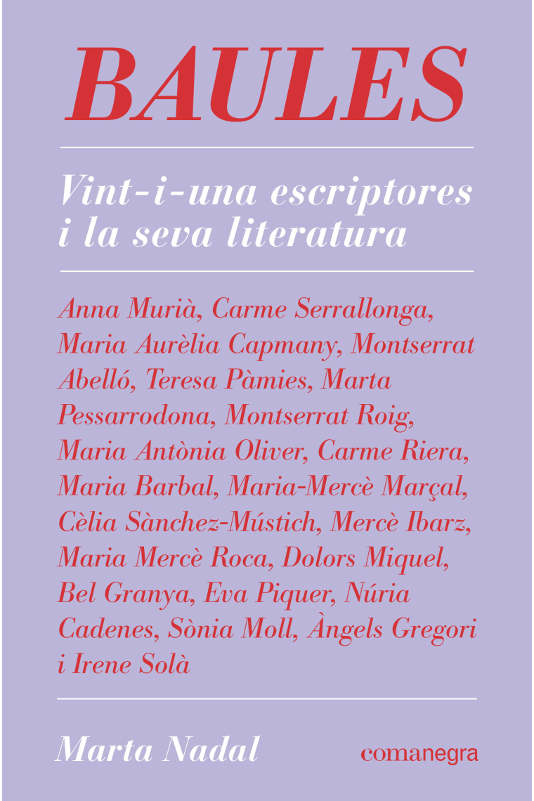 Baules: vint-i-una escriptores i la seva literatura