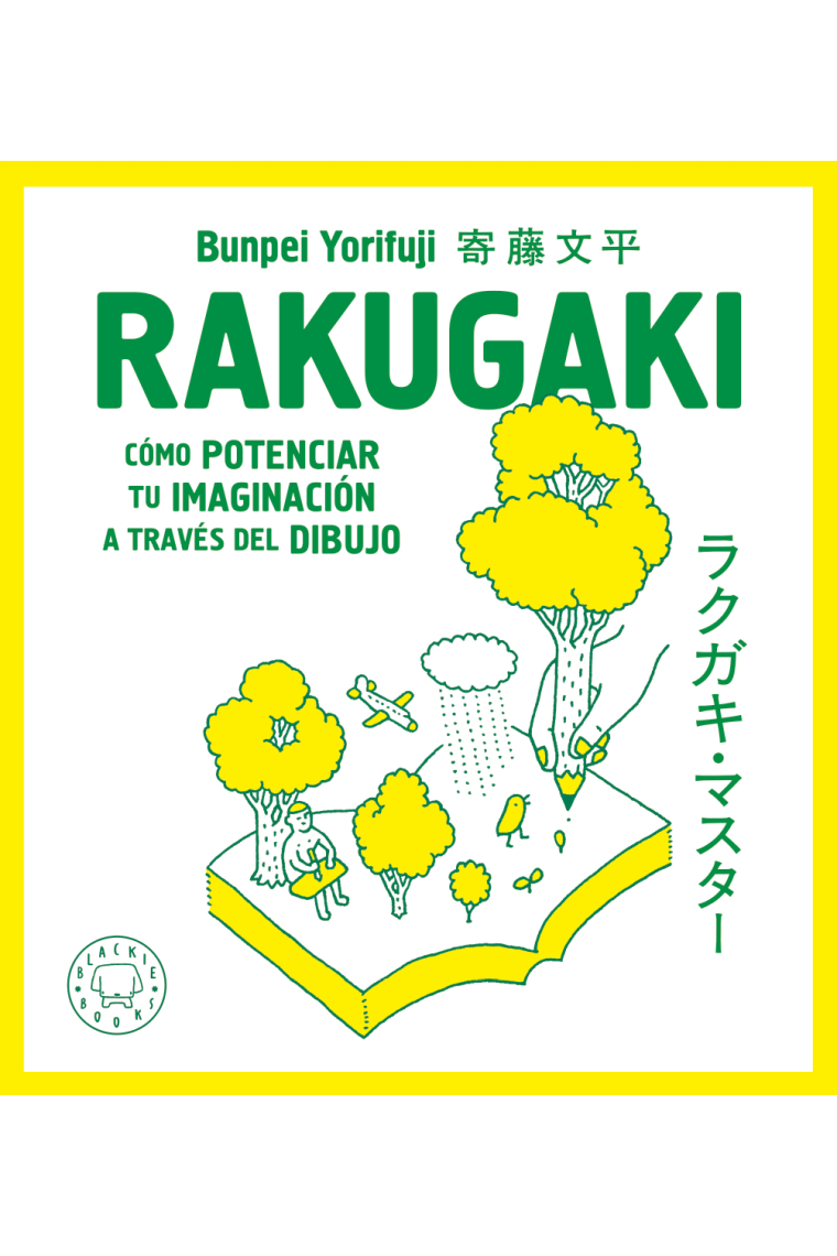 Rakugaki. Cómo potenciar tu imaginación a través del dibujo