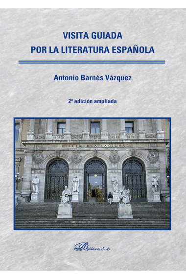 Visita guiada por la literatura española (Segunda edición ampliada)