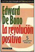 La revolución positiva. 5 principios básicos.