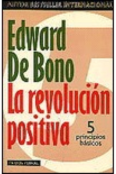 La revolución positiva. 5 principios básicos.