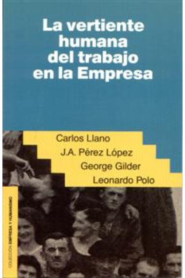 La vertiente humana del trabajo en la empresa