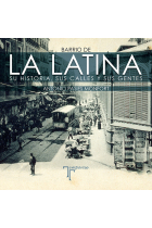 Barrio de La Latina. Su historia, sus calles y sus gentes