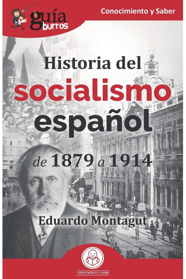 GUIABURROS HISTORIA DEL SOCIALISMO ESPAÑOL