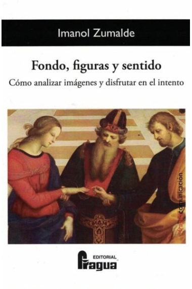 FONDO, FIGURAS Y SENTIDO. COMO ANALIZAR IMAGENES Y DISFRUTAR EN E