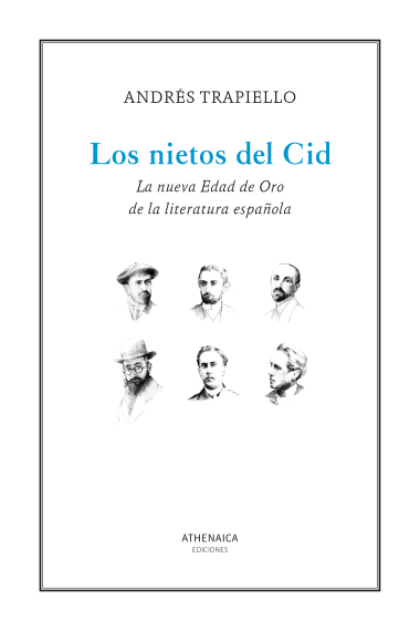 Los nietos del Cid: la nueva Edad de Oro de la literatura española