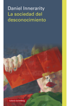 La sociedad del desconocimiento (Edición en rústica)