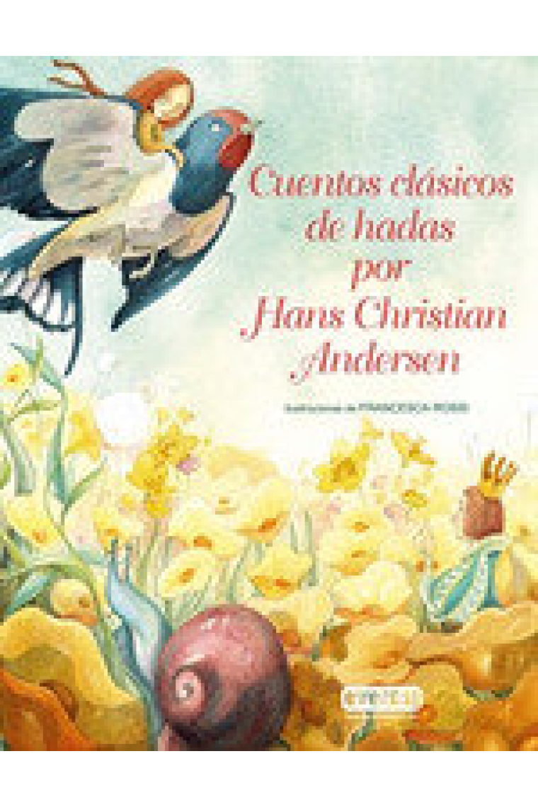 CUENTOS CLASICOS DE HADAS POR HANS CHRISTIAN ANDERSEN