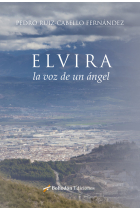 ELVIRA, LA VOZ DE UN ÁNGEL