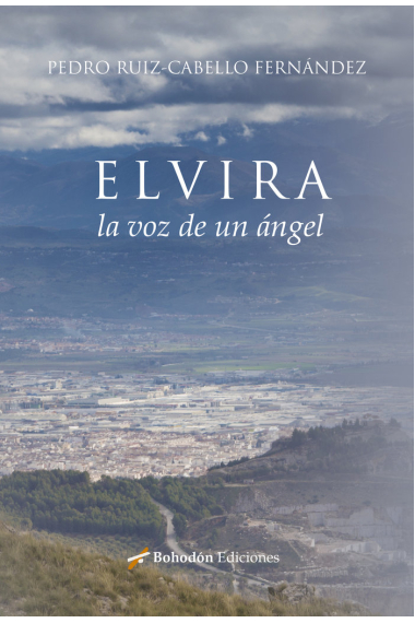 ELVIRA, LA VOZ DE UN ÁNGEL