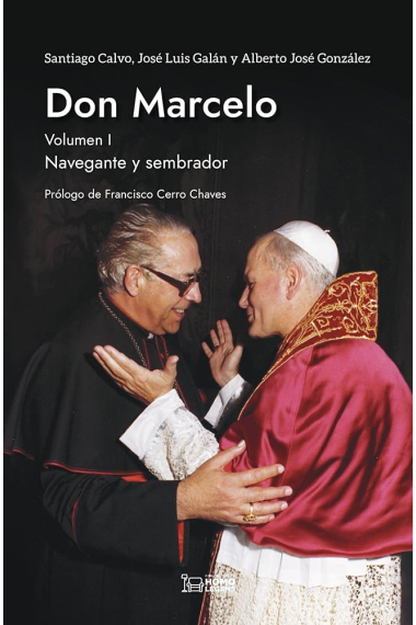 Don Marcelo: navegante y sembrador (Vol. I)