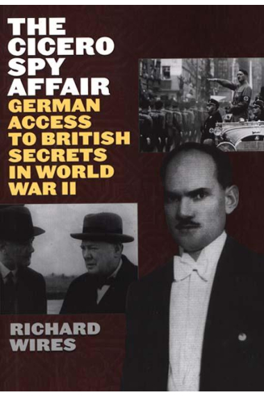 The Cicero spy affair (German acces to british secrets in World War II