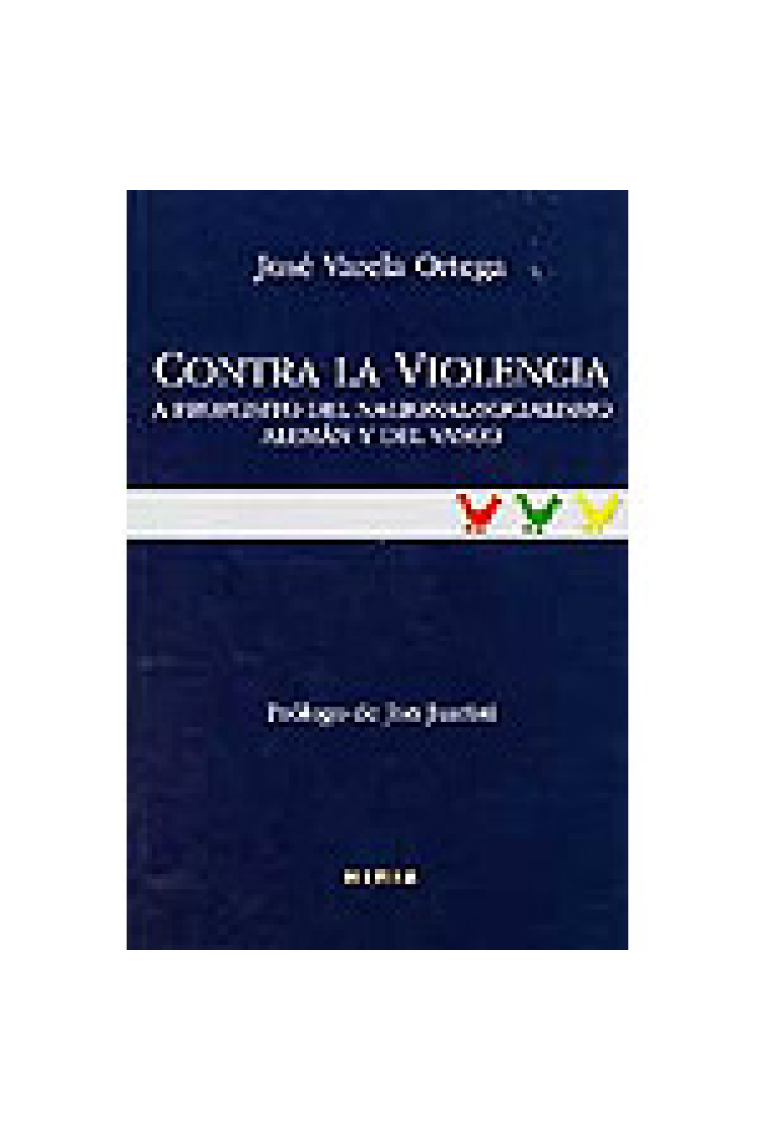 Contra la violencia. A propósito del nacional-socialismo alemán y del vasco