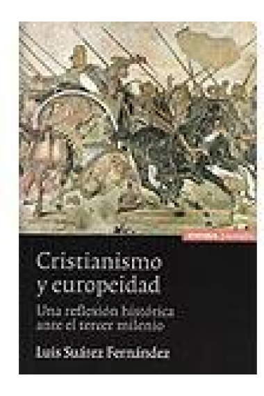 Cristianismo y europeidad. Una reflexión histórica ante el tercer milenio