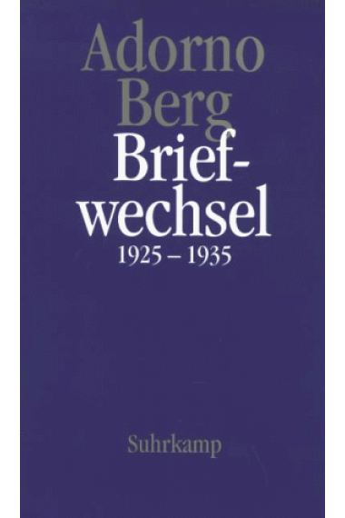 Briefe und Briefwechsel.Briefwechsel 1925-1935 mit Alban Ber