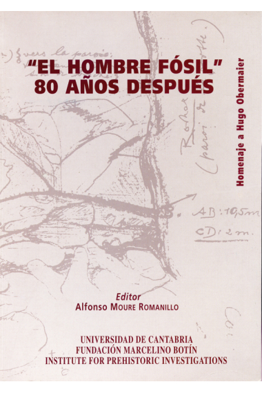 Hombre fósil,80 años después:homenaje a Hugo Obernaier