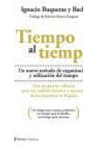 Tiempo al tiempo. Un nuevo paradigma de organización y utilización del tiempo