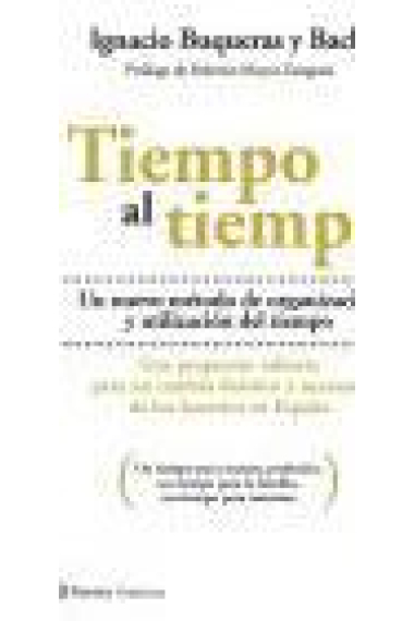 Tiempo al tiempo. Un nuevo paradigma de organización y utilización del tiempo