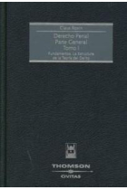 Derecho penal parte general  tomo I. Fundamentos. La estructura de la teoria del delito