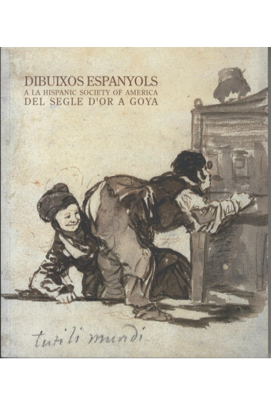 Dibuixos espanyols del segle d'or a Goya a la Hispanic Society of America