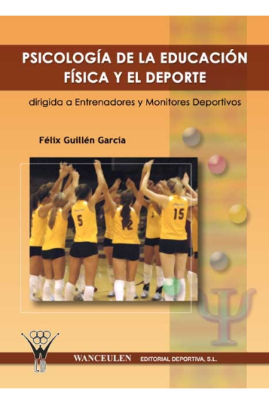 Psicología de la educación física y el deporte dirigida a entrenadores y monitores deportivos