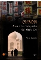 Chindia. Asia a la conquista del siglo XXI