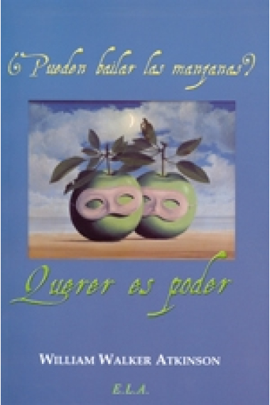 ¿Pueden bailar las manzanas? Querer es poder