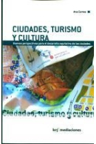 Ciudades, turismo y cultural. Nuevas perspectivas para el desarrollo equitativo de las ciudades