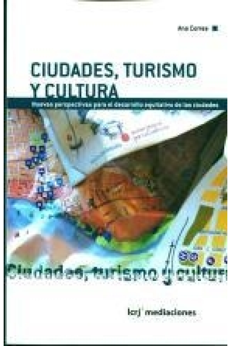 Ciudades, turismo y cultural. Nuevas perspectivas para el desarrollo equitativo de las ciudades