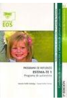 ESTIMA-TE 1. Programa de autoestima. Programa de refuerzo. Cuaderno de recuperación y refuerzo de planos psicoafectivos. 1º de Primaria